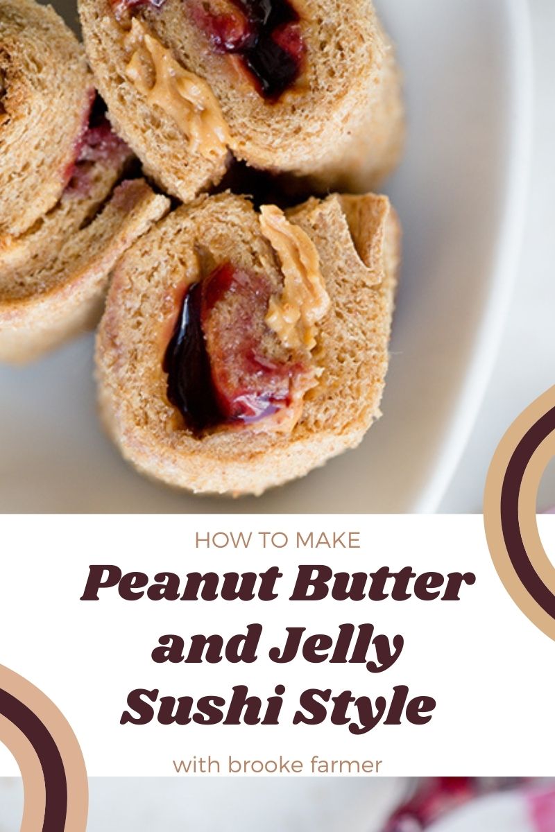 How to Make Peanut Butter and Jelly Sushi Style