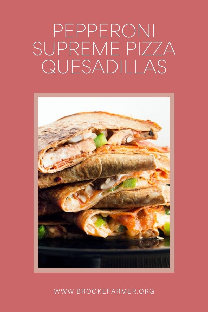 Pepperoni Supreme Pizza Quesadillas