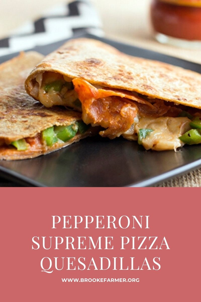 Pepperoni Supreme Pizza Quesadillas