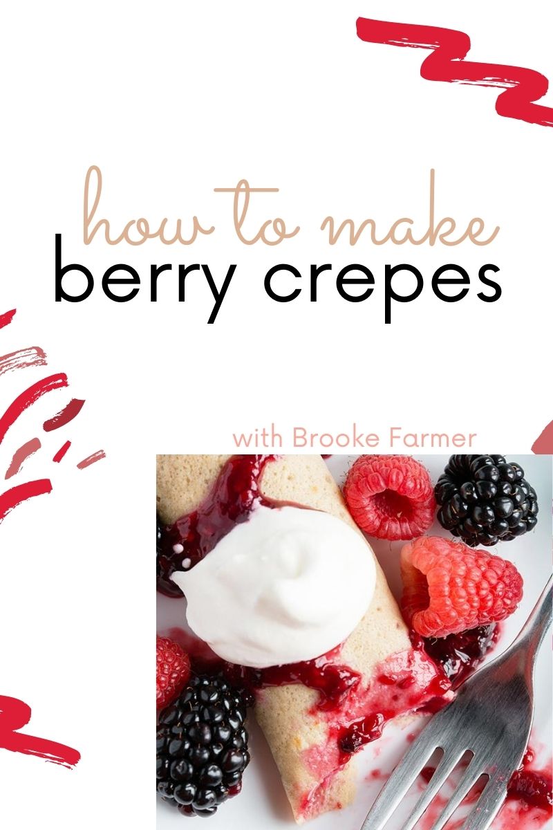How To Make Berry Crepes