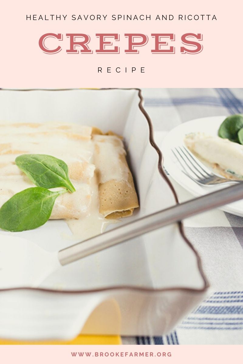 Healthy Savory Spinach and Ricotta Crepes
