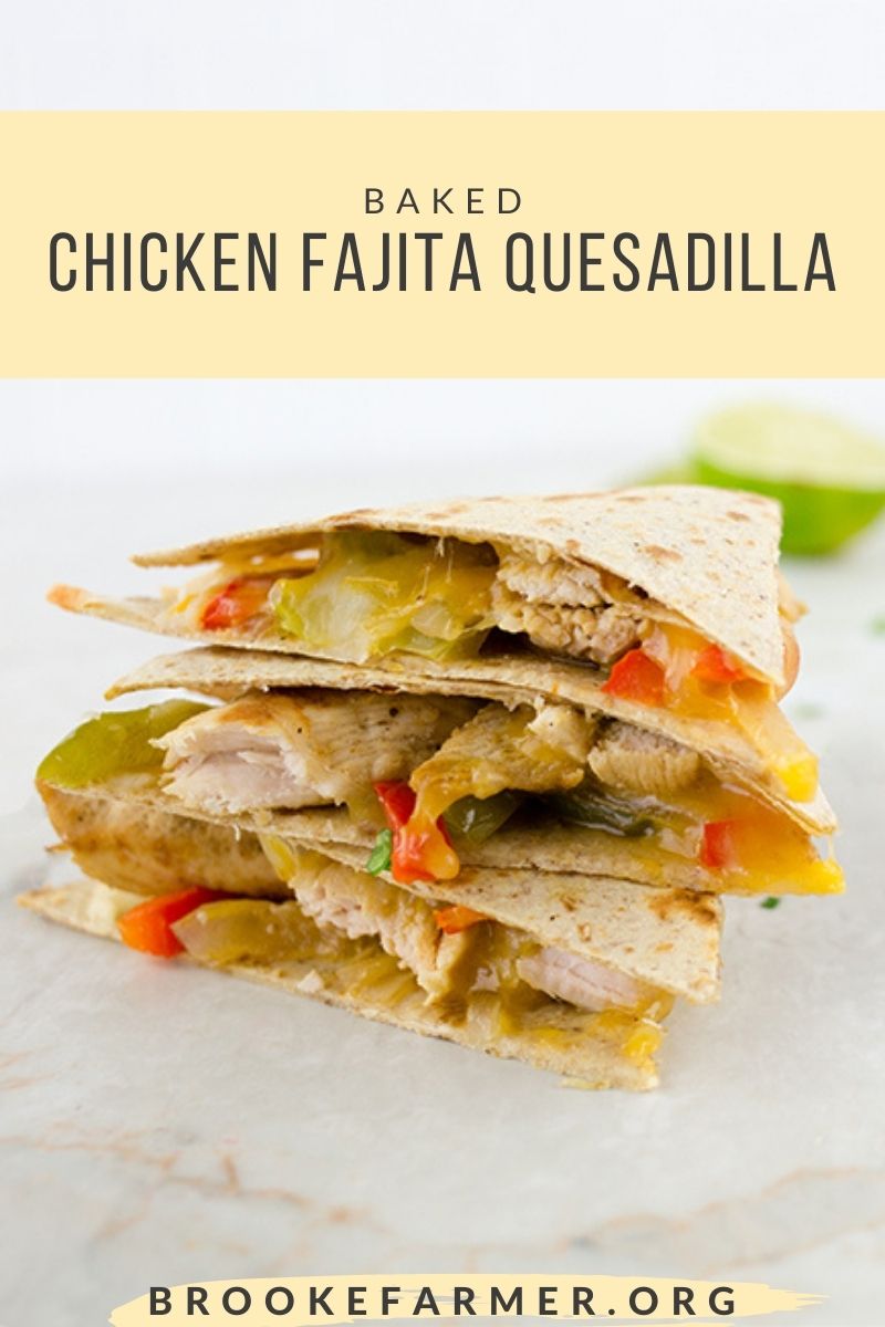 Baked Chicken Fajita Quesadilla