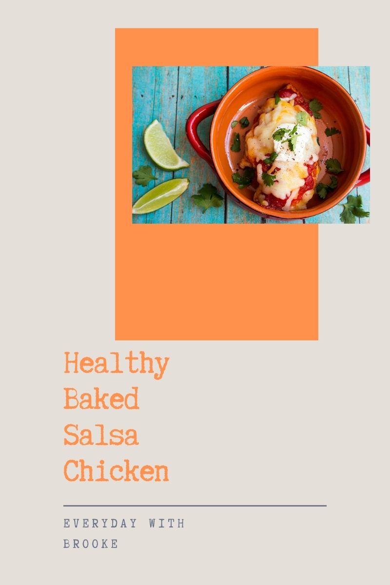 Healthy Baked Salsa Chicken