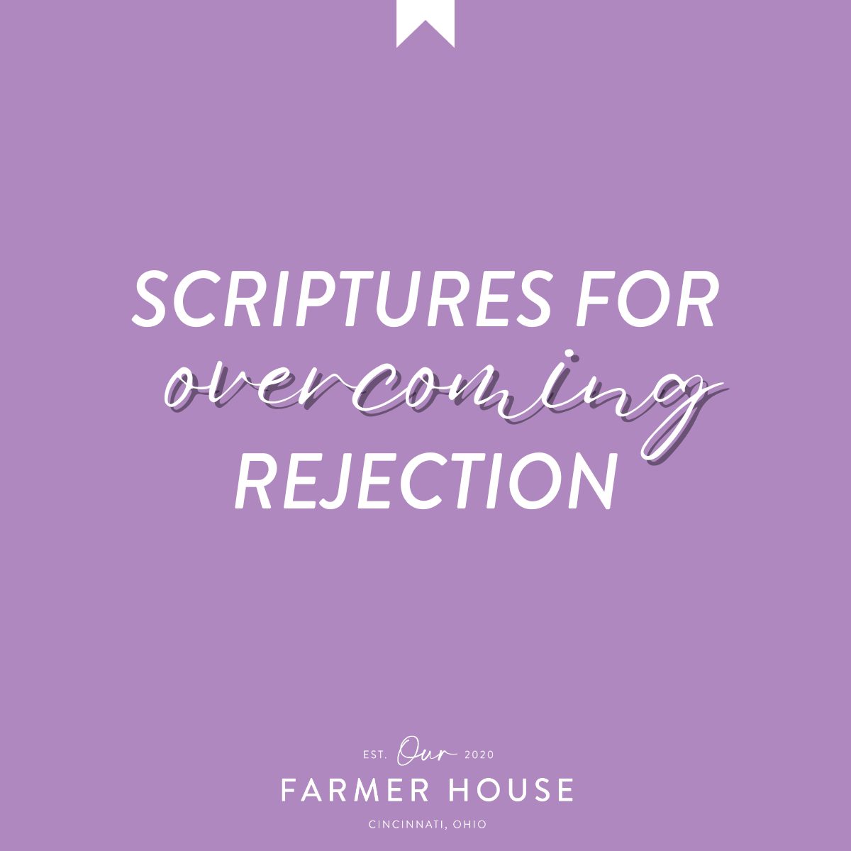 9 Scriptures for Overcoming Rejection